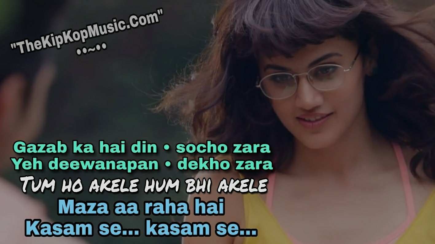 Download Song Gazab Ka Hai Din Socho Zara